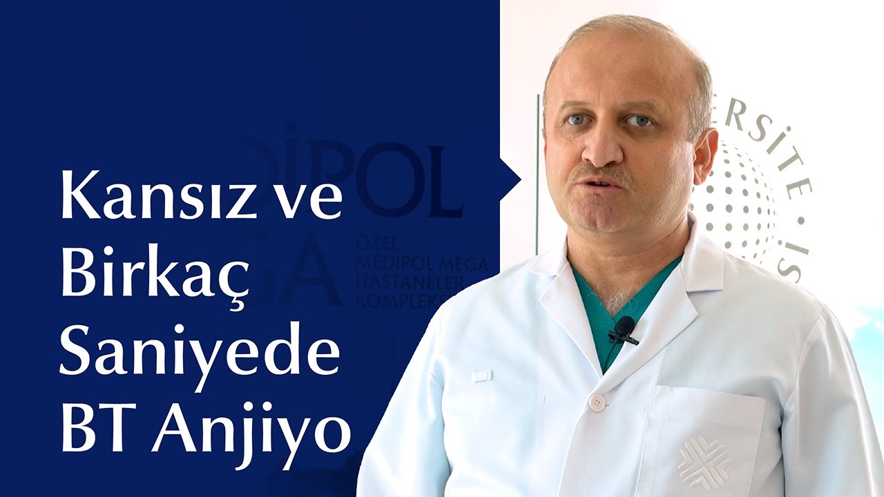Kansız ve Birkaç Saniyede BT Anjiyo