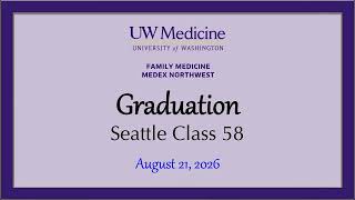 MEDEX Northwest Graduation Seattle Class 58, 08/21/2026