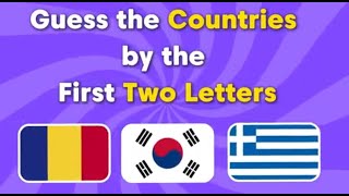 GUESS the country name by first 2 letters♪(´▽｀)