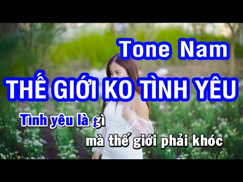 Karaoke Thế Giới Không Tình Yêu Tone Nam (F#m) | Nhan KTV