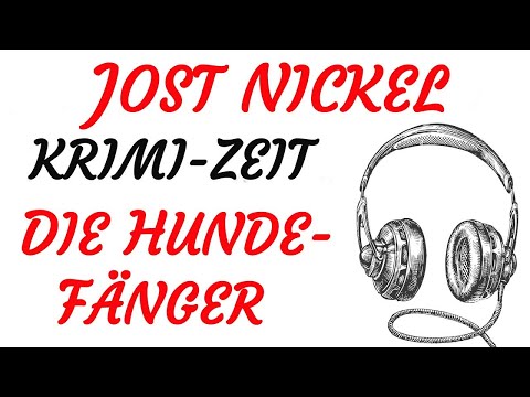 KRIMI Hörspiel - Jost Nickel - DIE HUNDEFÄNGER (1983)