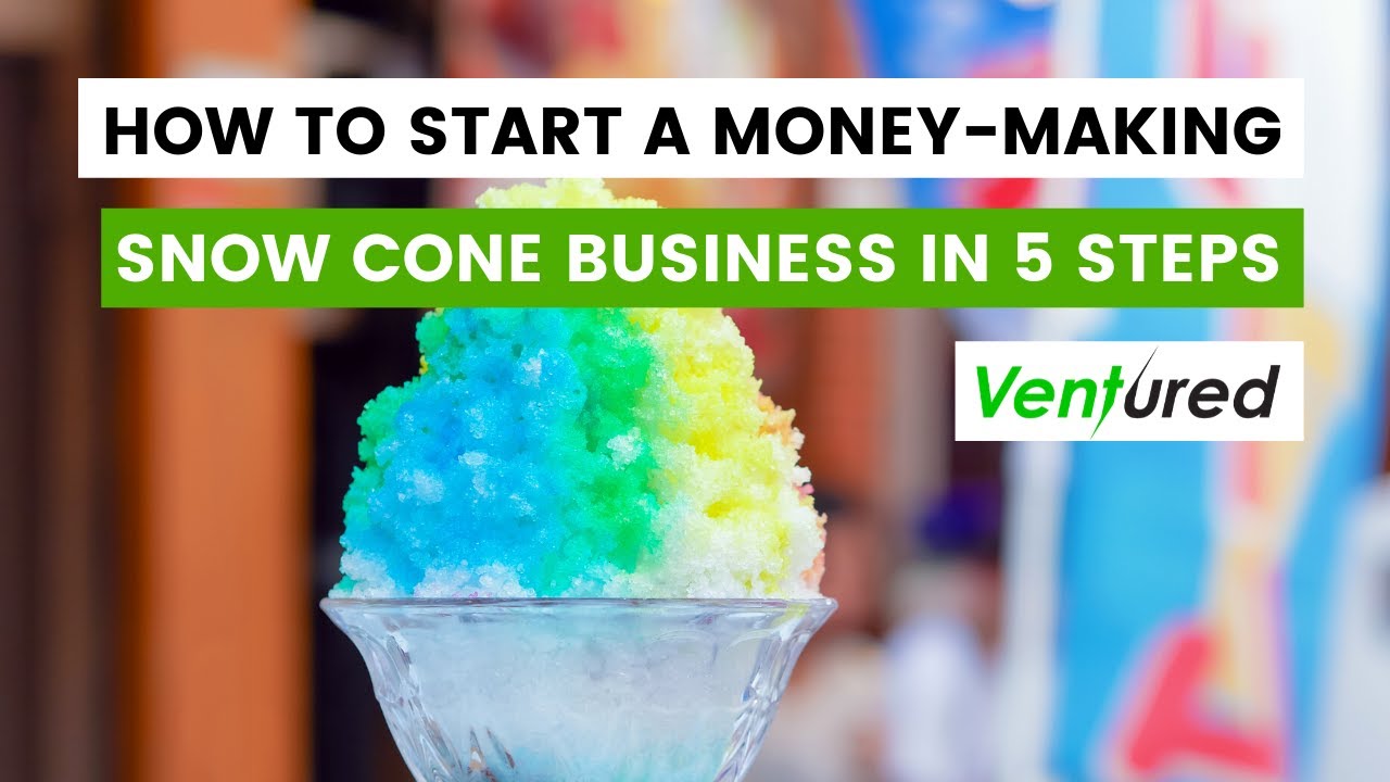 How to Start a Snow Cone Business