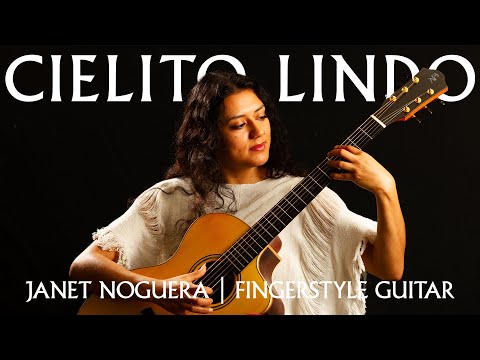 Janet Noguera‘s Fresh Take on “Cielito Lindo”  for Fingerstyle Guitar | Non-Traditional