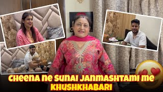 Cheena Ne Sunai Janmashtami me Khushkhabari 😍😍