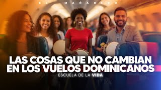 Las cosas que no cambian en los vuelos dominicanos y aeropuertos - Escuela de la Vida