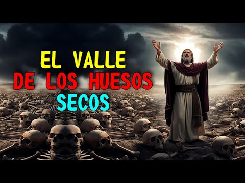 😱 EZEQUIEL y el VALLE de los HUESOS SECOS ☠️ Profecía Explicada (HISTORIAS BÍBLICAS) 📖