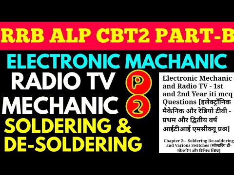 Electronic & Radio TV mechanic | Soldering de-soldeling | RRB ALP cbt2 partB | Chapter wise MCQ 2024