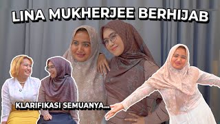 SYOK LINA MUKHERJEE BERHIJAB.. Auto Taubat..