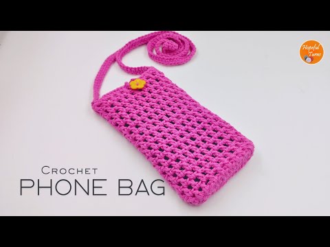 Easy Crochet Phone Bag Tutorial for Beginners | Crochet Mobile pouch - Crossbody Bag | Hopeful Turns