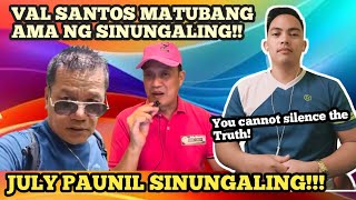 SINUNGALING SI VAL SANTOS MATUBANG, SINUNGALING SI JULY PAUNIL! @brotherjose6037