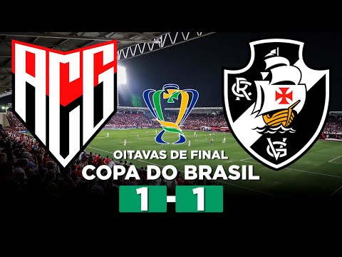 ATLÉTICO-GO 1 x 1 VASCO Copa do Brasil 2024 Oitavas de final | Narração