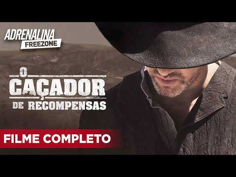 O Caçador de Recompensas - Filme Completo Dublado - Filme de Ação | Adrenalina Freezone