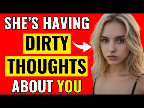 She’s Having Dirty Thoughts About You If She Does This (10 SIGNALS)