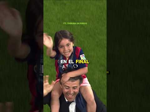 Luis Enrique: "Xana me decía 'papá, no llores'"