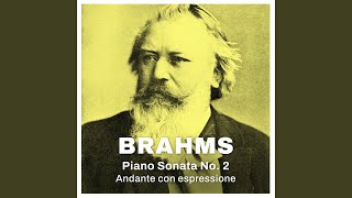 Brahms: Piano Sonata No. 2 - Andante con espressione (Excerpt)