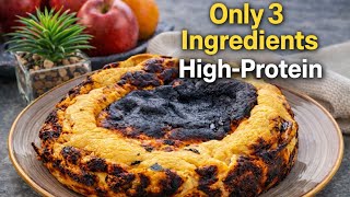 Only 3 Ingredients! High Protein San Sebastian Cheesecake | Easy & Healthy