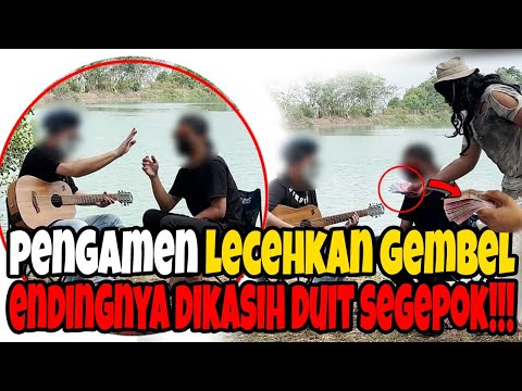 PENGAMEN LECEHKAN GEMBEL ENDINGNYA DIKASIH DUIT SEGEPOK!!!!