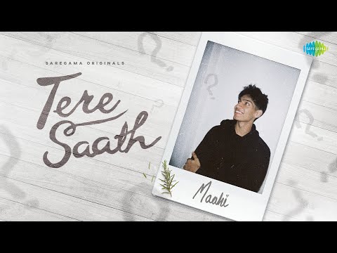 Tere Saath - Lyrical Video | Maahi | Saregama Originals