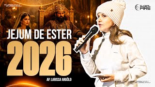 JEJUM DE ESTER PARA 2026 | LARISSA ARGÔLO