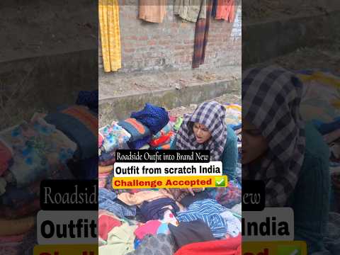 Viral Recreation from Roadsite Outfit into Brand New #outfitfromscratch #ytshorts #shorts #viral