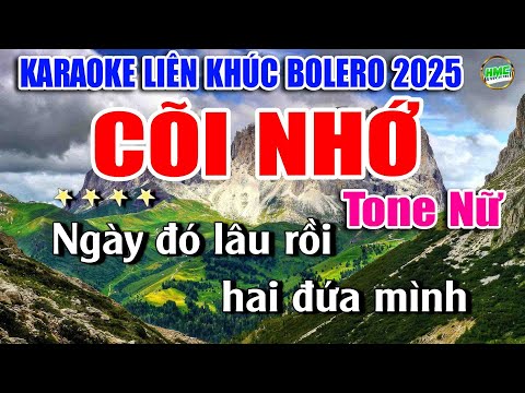 Karaoke Liên Khúc Nhạc Trữ Tình Tone Nữ Dễ Hát | Bolero Nhạc Xưa Bất Hủ | CÕI NHỚ