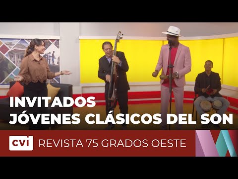 Jóvenes Clásicos del Son - Revista 75 grados oeste