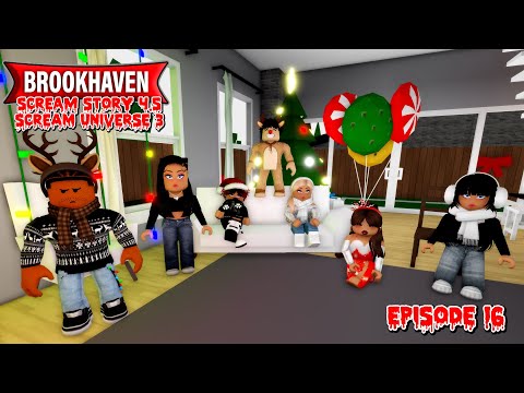 SCREAM STORY 4.5 : MISSION POUR KIDNAPPER LE PÈRE NOËL dans BROOKHAVEN RP ! 🎅 - EPISODE 16