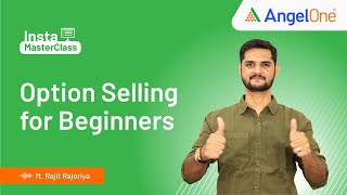 Option Selling Explained (For Beginners Only)  || Simple Full Explanation with Examples