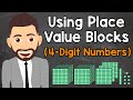 Exploring 4-Digit Place Value Blocks