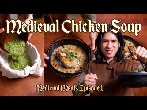 Medieval Chicken Soup | Chicken Potage | Medieval Meals Ep: 2