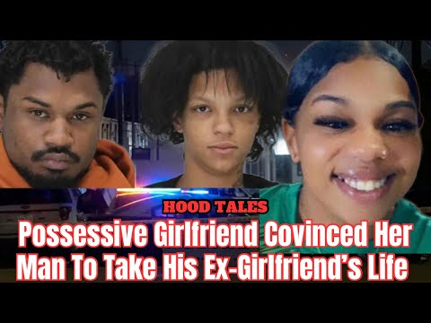 Possessive Girlfriend Convinced Her Man To Take His Ex-Girlfriend’s Life