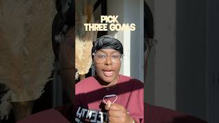 Pick Three Goals