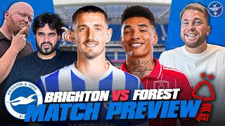 Can Jesus Resurrect Forest At The Amex? | Brighton vs Nottingham Forest | MATCH PREVIEW