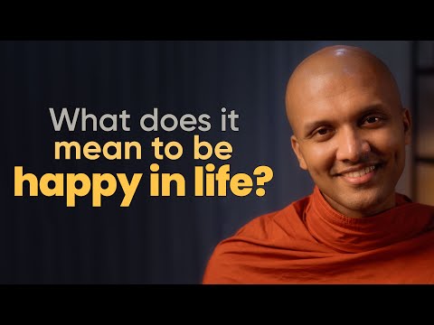 What does it mean to be happy in life? | Buddhism In English