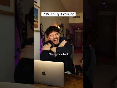 Quitting your job vs reality 😭