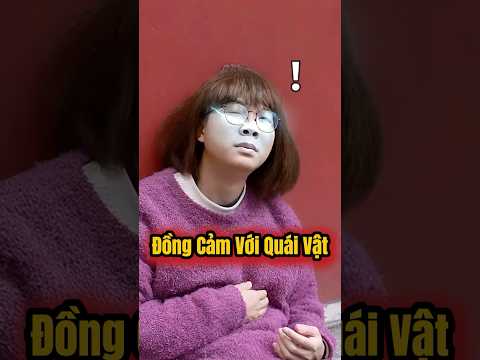 Quái vật cũng đồng cảm với con trai loài người #haihuoc #funny