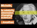 Understanding Science and Celebrity Culture