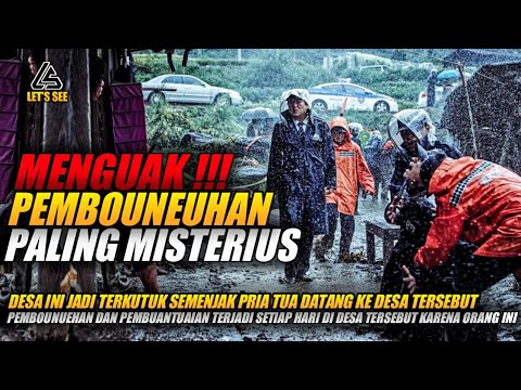 MENGUAK MISTERI PEMBOUNEUHAN ANEH DI DESA TERKOUTUK || ALUR CERITA FILM KOREA