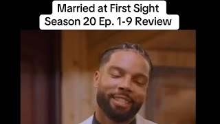 Married at First Sight Season 20 Ep. 1-9 Review + Decision Day Predictions 