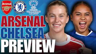 ARSENAL WOMEN VS CHELSEA WOMEN MATCH PREVIEW | UEFA WOMEN'S CHAMPIONS LEAGUE