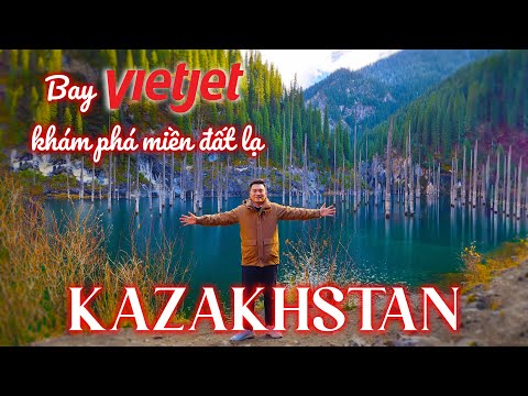 Bay Cùng Nam #7: Bay Vietjet khám phá miền đất lạ Kazakhstan