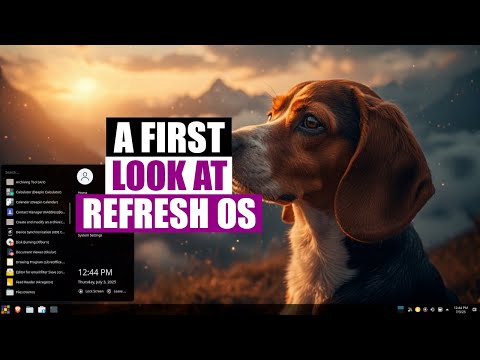 A Quick First Look of Refresh OS