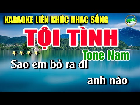 Karaoke Liên Khúc Trữ Tình Tone Nam Dễ Hát | Tuyển Chọn Nhạc Xưa Bolero – TỘI TÌNH