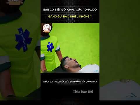 Bạn có biết đôi chân của Ronaldo đáng giá bao nhiêu không ? #food