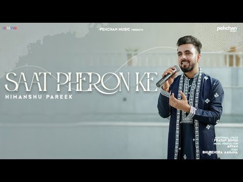 Saat Pheron Ke Saato Vachan - Himanshu Pareek | Rendition | Wedding Song 2025 | Musical Phere