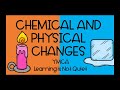 Exploring Chemical and Physical Changes Through Song