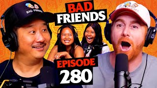 The Island Bullies Are Back | Ep 280 | Bad Friends