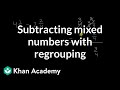 Regrouping in Subtracting Mixed Numbers