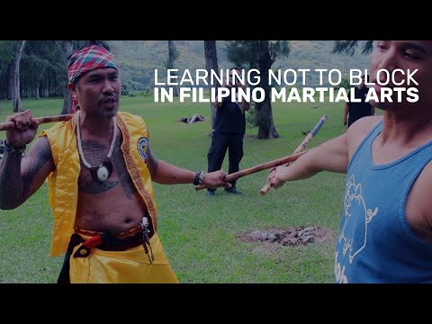 Learning Not To Block In Filipino Martial Arts