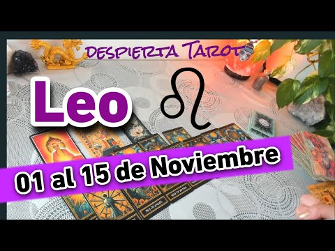 LEO ♌ Llega tu alma gemela💞 #tarot #horoscopo 01 al 15 de Noviembre